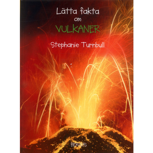 Stephanie Turnbull Lätta fakta om vulkaner (inbunden)