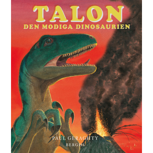 Paul Geraghty Talon : den modiga dinosaurien (inbunden)