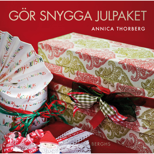 Annica Thorberg Gör snygga julpaket (inbunden)