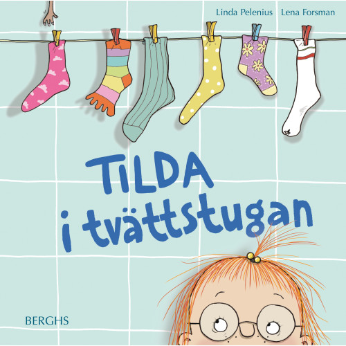 Linda Pelenius Tilda i tvättstugan (inbunden)