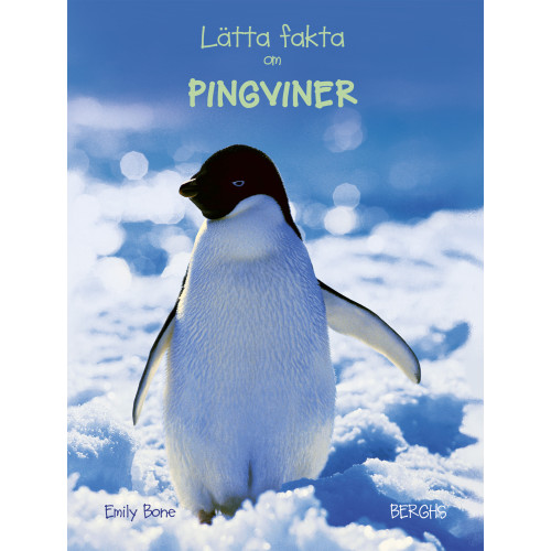 Emily Bone Lätta fakta om pingviner (inbunden)