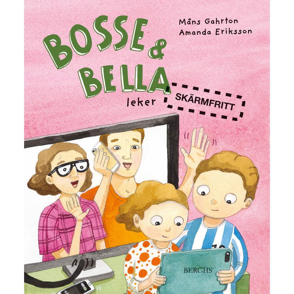 Produktbild för Bosse & Bella leker skärmfritt (inbunden)