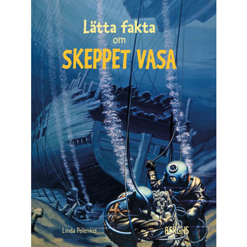 Linda Pelenius Lätta fakta om skeppet Vasa (inbunden)