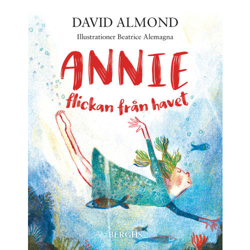 David Almond Annie : flickan från havet (inbunden)