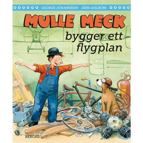 George Johansson Mulle Meck bygger ett flygplan (inbunden)