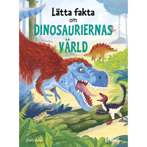 Emily Bone Lätta fakta om dinosauriernas värld (inbunden)