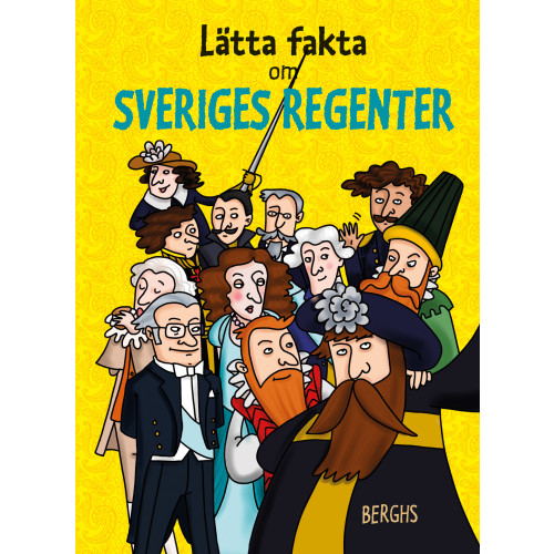 Linda Pelenius Lätta fakta om Sveriges regenter (inbunden)
