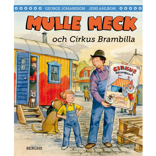 George Johansson Mulle Meck och Cirkus Brambilla (inbunden)