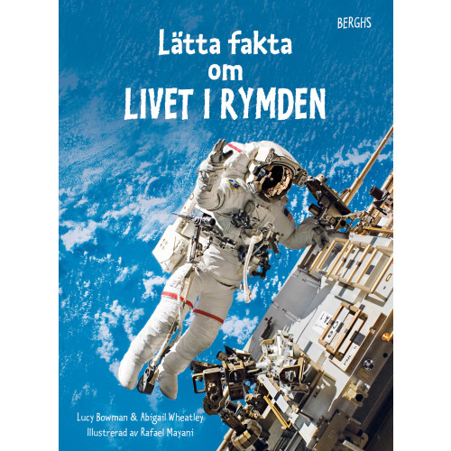 Lucy Bowman Lätta fakta om livet i rymden (inbunden)