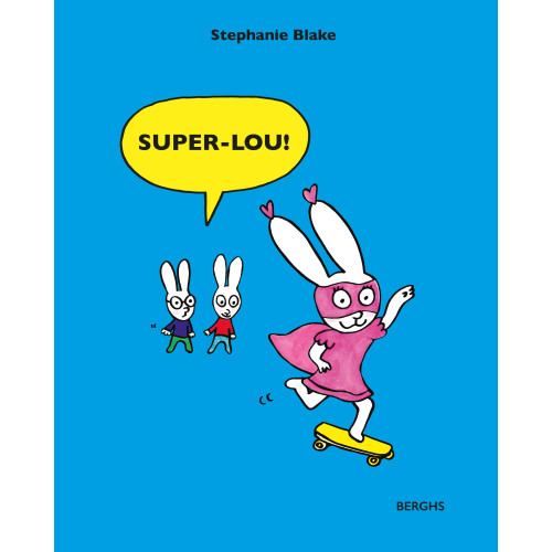 Stephanie Blake Super-Lou! (inbunden)