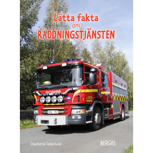 Charlotte Cederlund Lätta fakta om räddningstjänsten (bok, kartonnage)