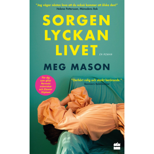 Meg Mason Sorgen, lyckan, livet (pocket)