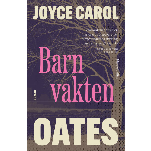Joyce Carol Oates Barnvakten (inbunden)