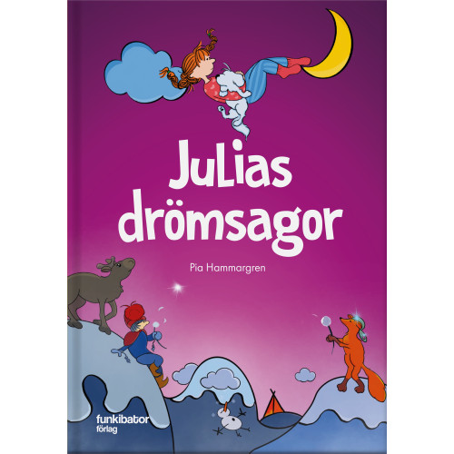 Pia Hammargren Julias drömsagor (inbunden)