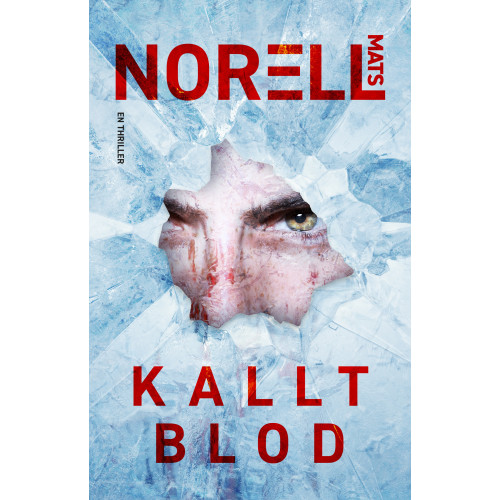 Mats Norell Kallt blod (inbunden)