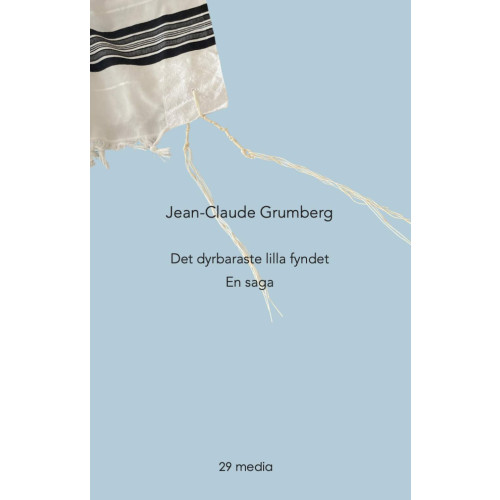 Jean-Claude Grumberg Det dyrbaraste lilla fyndet : en saga (bok, danskt band)