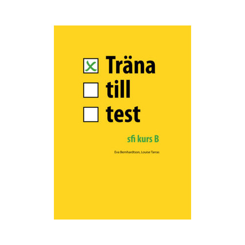 Eva Bernhardtson Träna till test - sfi B (häftad)