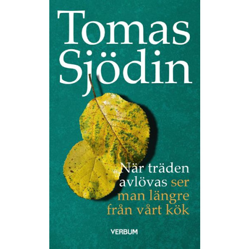 Tomas Sjödin När träden avlövas : ser man längre från vårt kök (pocket)