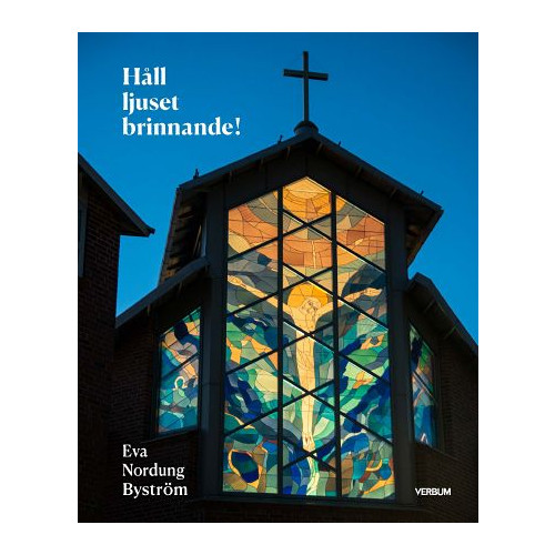 Eva Nordung Byström Håll ljuset brinnande (bok, danskt band)