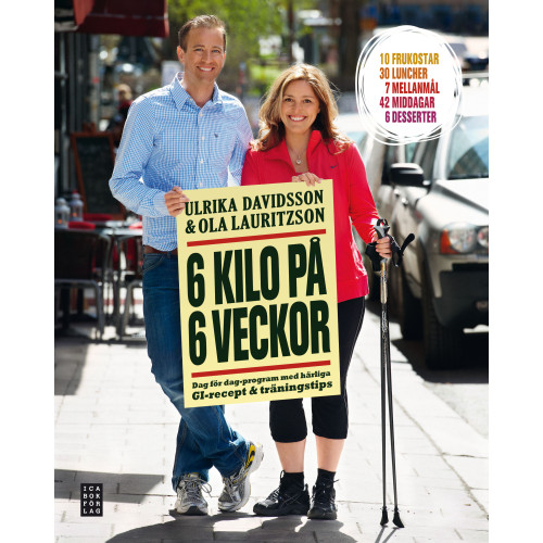 Ulrika Davidsson 6 kilo på 6 veckor : recept och träningstips (inbunden)