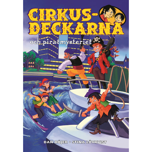 Dan Höjer Cirkusdeckarna och piratmysteriet (bok, kartonnage)