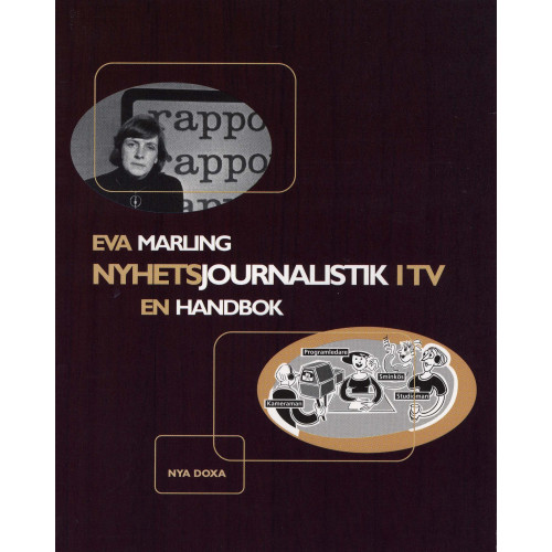 Eva Marling Nyhetsjournalistik i TV : En handbok (häftad)