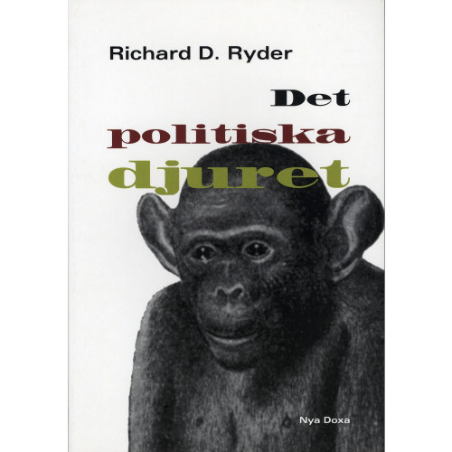 Richard D. Ryder Det politiska djuret (häftad)