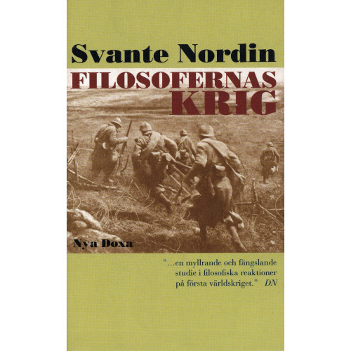 Svante Nordin Filosofernas krig : den europeiska filosofin under första världskriget (pocket)