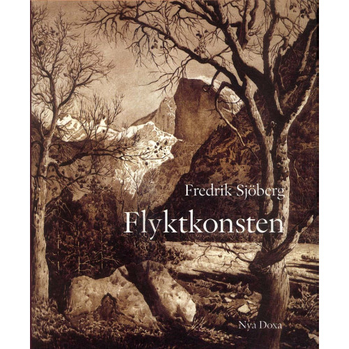 Fredrik Sjöberg Flyktkonsten (inbunden)