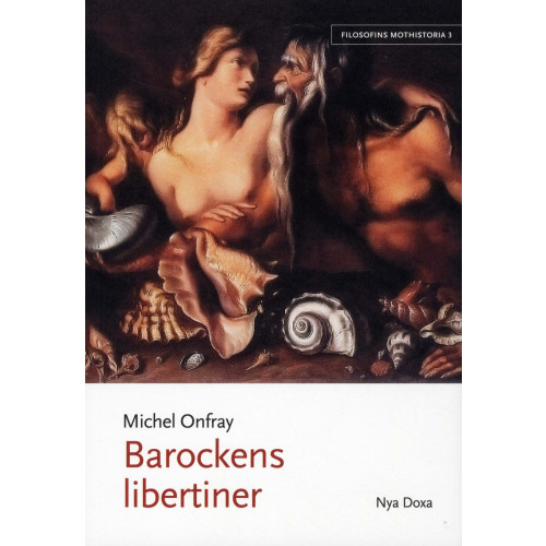 Michel Onfray Barockens libertiner (bok, danskt band)