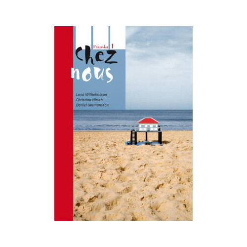 Christina Hirsch Chez nous 1 Allt i ett-bok inkl. ljudfiler och elevwebb (häftad)