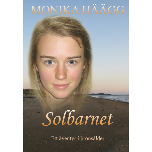 Monika Häägg Solbarnet (inbunden)