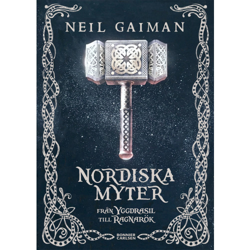 Neil Gaiman Nordiska myter : från Yggdrasil till Ragnarök (inbunden)