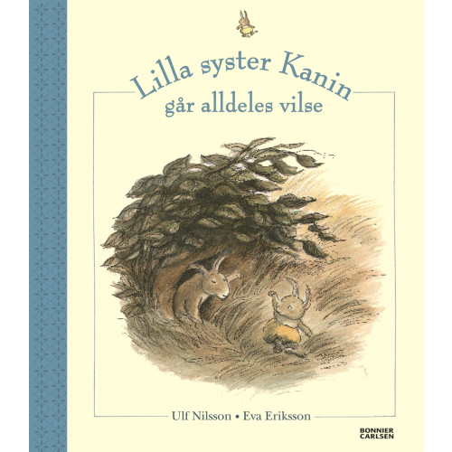 Ulf Nilsson Lilla syster Kanin går alldeles vilse (inbunden)