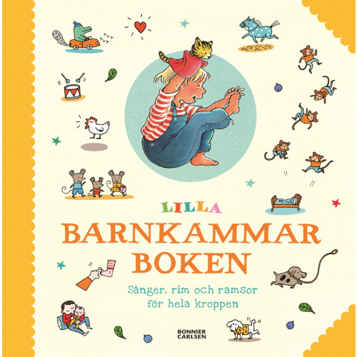 Flera författare Lilla barnkammarboken : sånger, rim och ramsor för hela kroppen (inbunden)