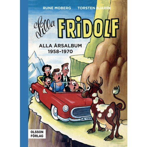 Rune Moberg Lilla Fridolf. Alla årsalbum 1958-1970 (inbunden)