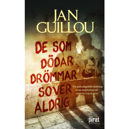 Jan Guillou De som dödar drömmar sover aldrig (pocket)