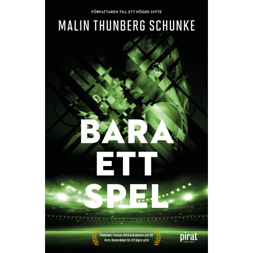 Malin Thunberg Schunke Bara ett spel (inbunden)