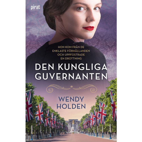Wendy Holden Den kungliga guvernanten (inbunden)