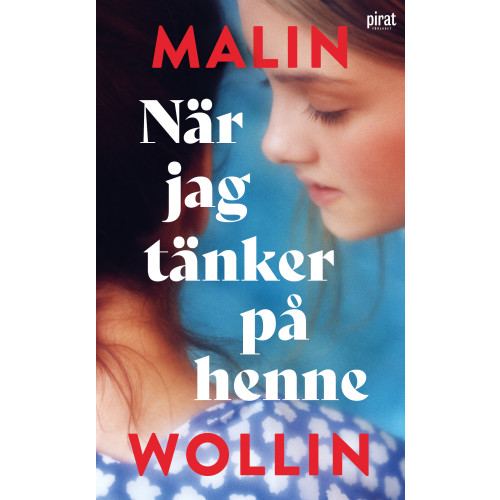 Malin Wollin När jag tänker på henne (pocket)