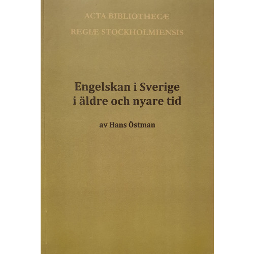 Hans Östman Engelskan i Sverige i äldre och nyare tid (häftad)