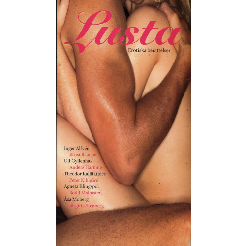 Infotain & Infobooks Sweden Lusta : erotiska berättelser (inbunden)
