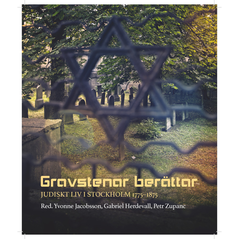 Produktbild för Gravstenar berättar : Judiskt liv i Stockholm 1775-1875 (bok, flexband)