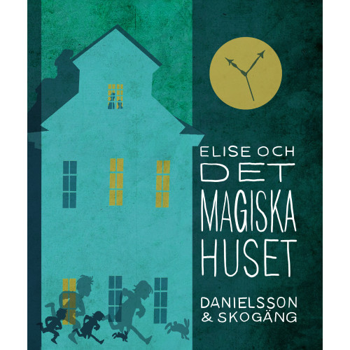 Stockholmia förlag Elise och det magiska huset (inbunden)