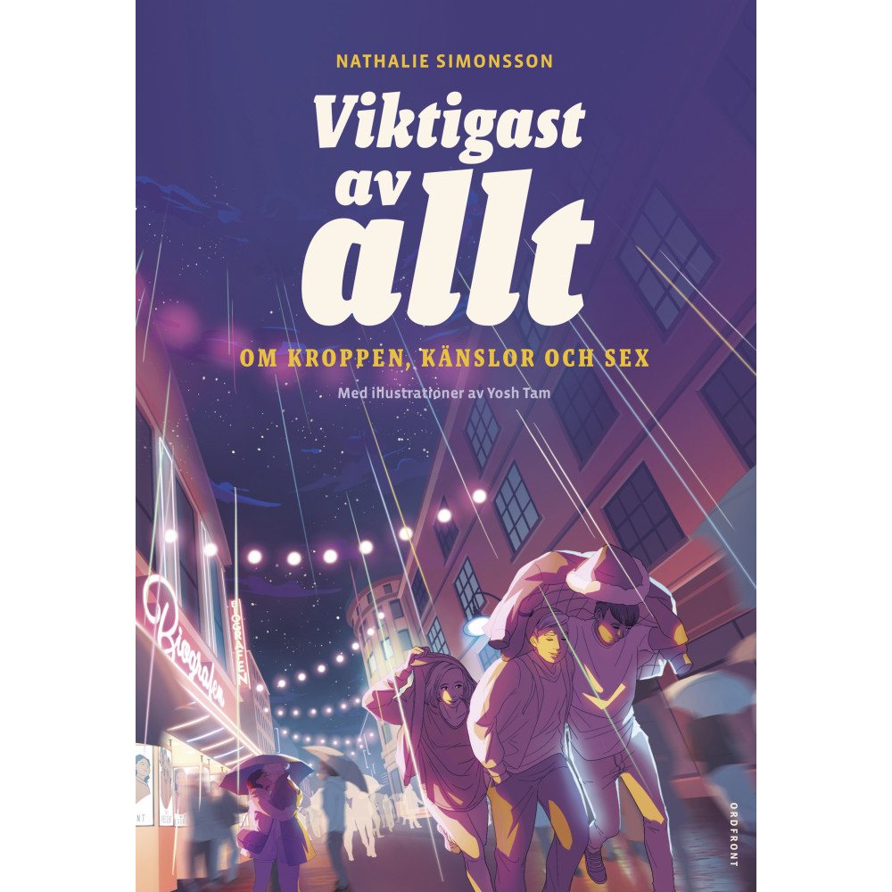 Köp Viktigast av allt: Om kroppen, känslor och sex (bok, fle...