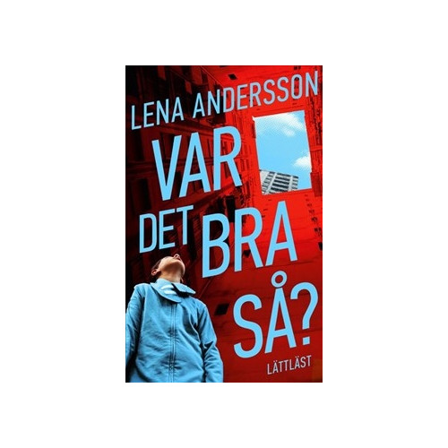 Lena Andersson Var det bra så? (lättläst) (häftad)