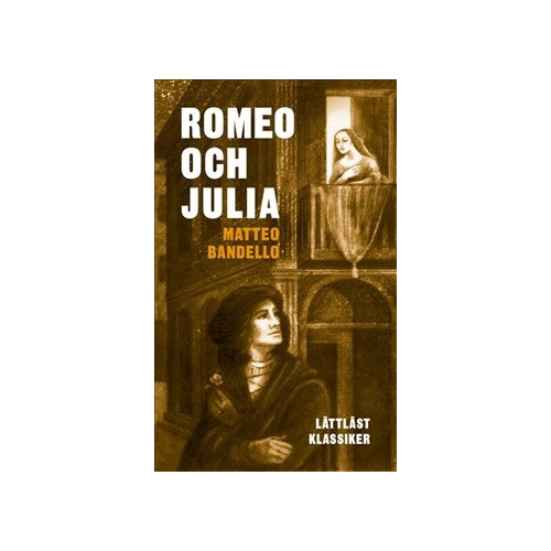 Matteo Bandello Romeo och Julia (lättläst) (häftad)