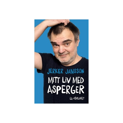 Jerker Jansson Mitt liv med Asperger (bok, flexband)