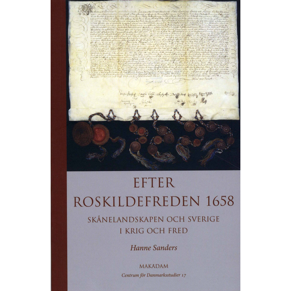 Produktbild för Efter Roskildefreden 1658 : Skånelandskapen och Sverige i krig och fred (bok, danskt band)