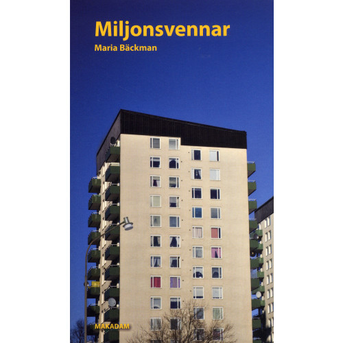 Maria Bäckman Miljonsvennar : omstridda platser och identiteter (bok, danskt band)